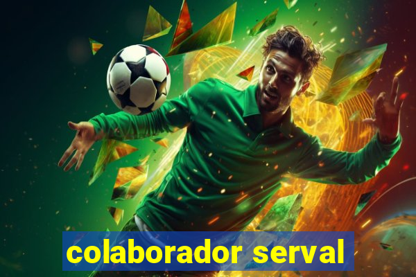 colaborador serval